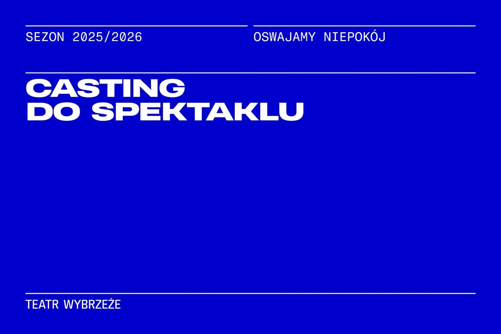 CASTING DO NOWEGO SPEKTAKLU EWELINY MARCINIAK
